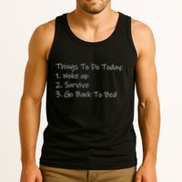 Things To Do Today Wake Up Survive Go Back To Bed Tank Top