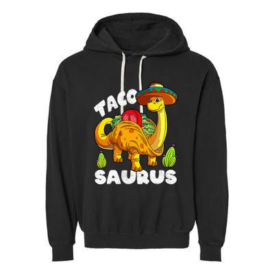 Tacosaurus Taco Dinosaur Funny Dino Cinco De Mayo Mexican Garment-Dyed Fleece Hoodie