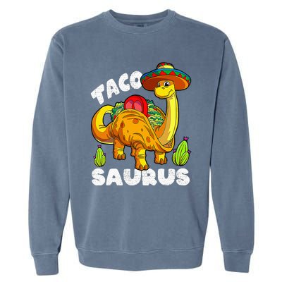 Tacosaurus Taco Dinosaur Funny Dino Cinco De Mayo Mexican Garment-Dyed Sweatshirt