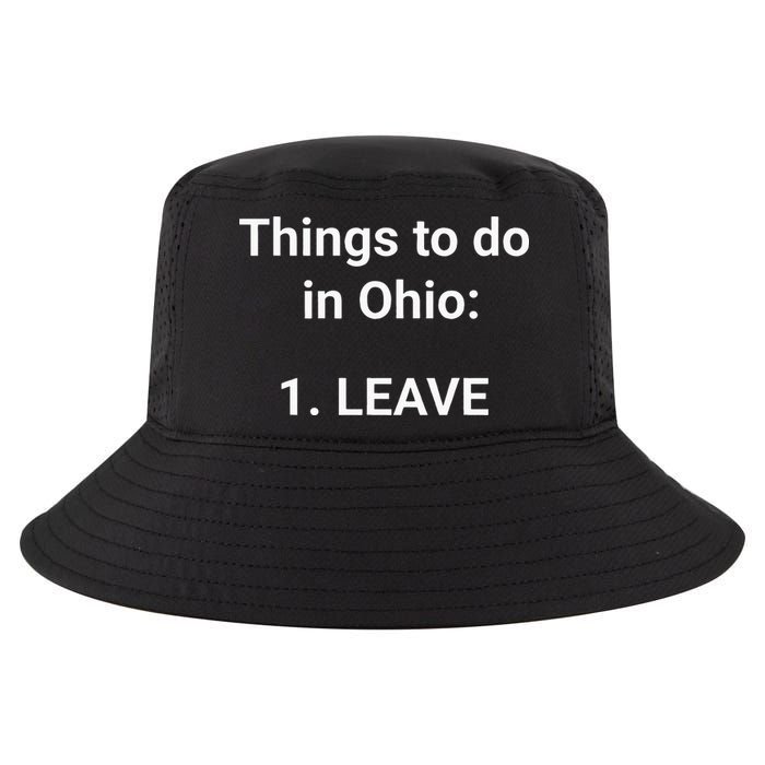 Things To Do In Ohio Leave Funny Ohio Memes Cool Comfort Performance Bucket Hat