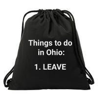 Things To Do In Ohio Leave Funny Ohio Memes Drawstring Bag