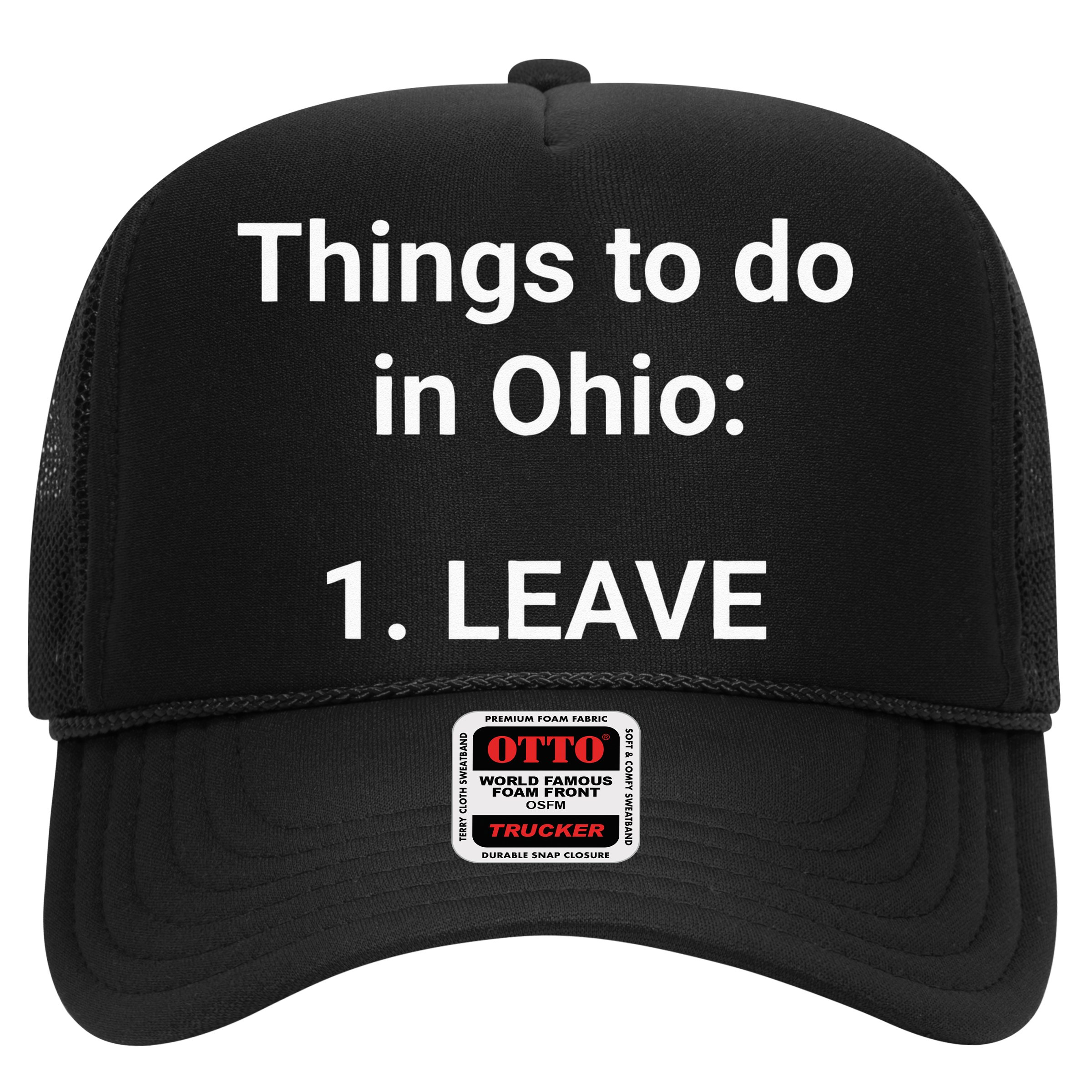 Things To Do In Ohio Leave Funny Ohio Memes Hat