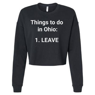 Things To Do In Ohio Leave Funny Ohio Memes Cropped Pullover Crew