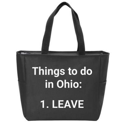 Things To Do In Ohio Leave Funny Ohio Memes Zip Tote Bag