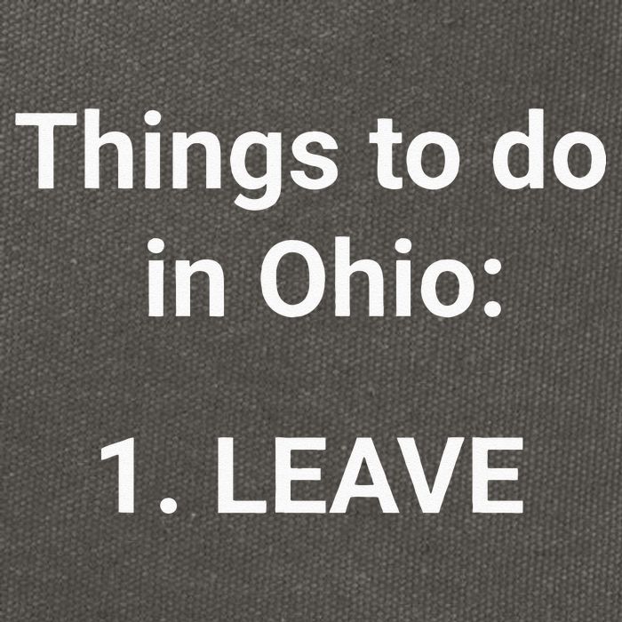 Things To Do In Ohio Leave Funny Ohio Memes Cotton Canvas Backpack