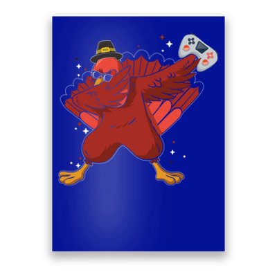 Thanksgiving Turkey Dabbing Video Game Lover Pro Gamer Gift Poster