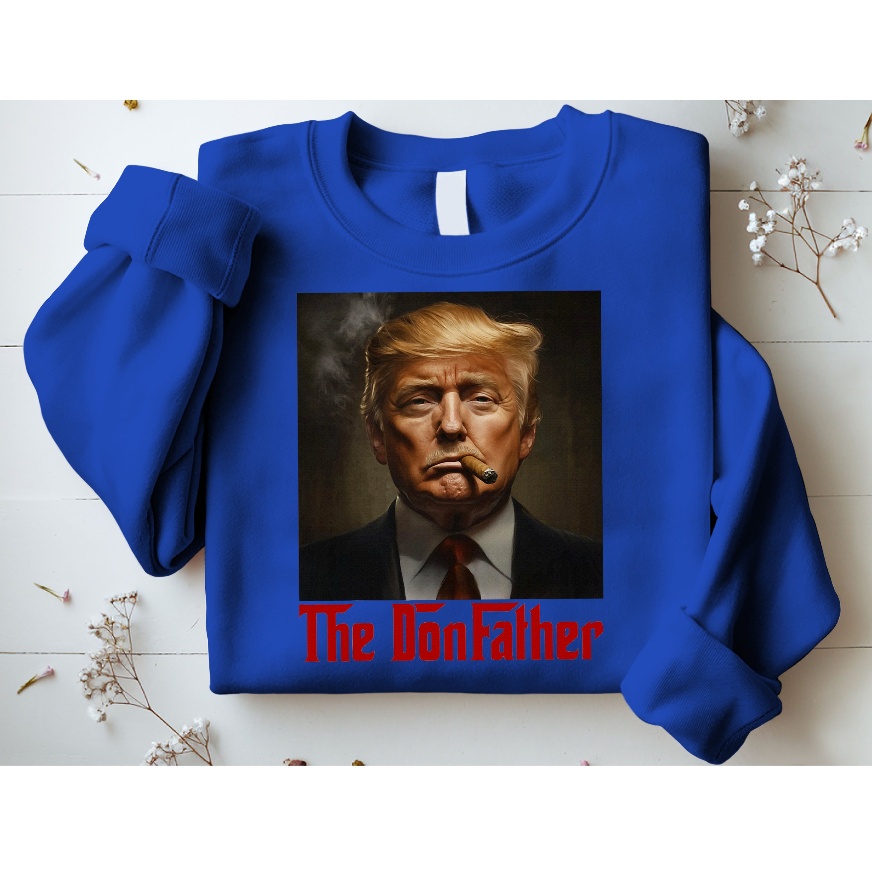 Trump The Donfather Cool American Sweatshirt
