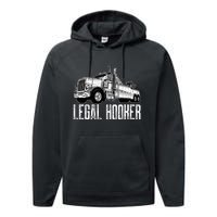 Tow Truck Driver Legal Hooker Funny Big Wrecker Performance Fleece Hoodie