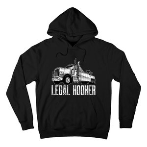 Tow Truck Driver Legal Hooker Funny Big Wrecker Hoodie