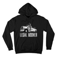 Tow Truck Driver Legal Hooker Funny Big Wrecker Hoodie