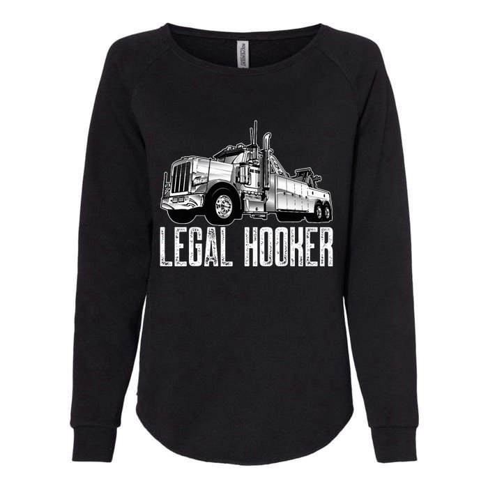 Tow Truck Driver Legal Hooker Funny Big Wrecker Womens California Wash Sweatshirt