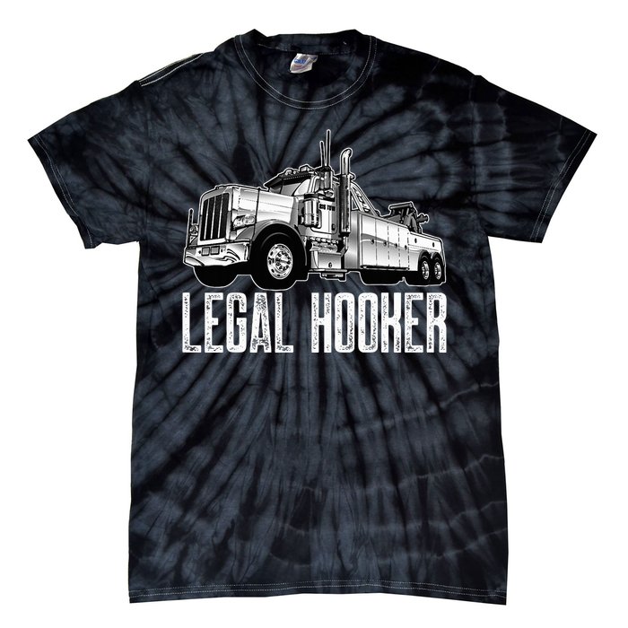 Tow Truck Driver Legal Hooker Funny Big Wrecker Tie-Dye T-Shirt