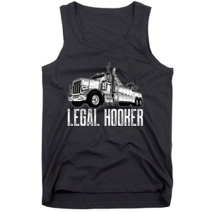 Tow Truck Driver Legal Hooker Funny Big Wrecker Tank Top