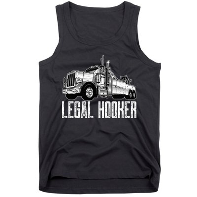 Tow Truck Driver Legal Hooker Funny Big Wrecker Tank Top