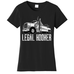 Tow Truck Driver Legal Hooker Funny Big Wrecker Women's T-Shirt