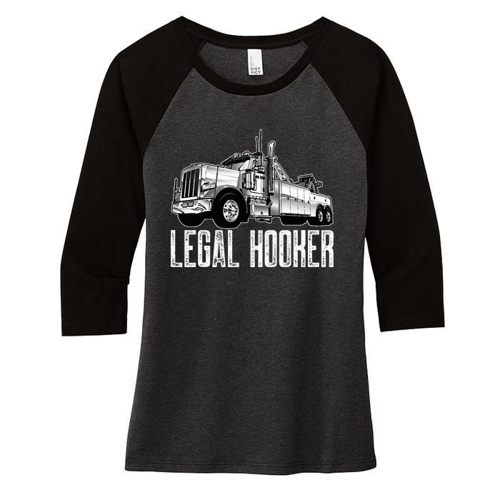 Tow Truck Driver Legal Hooker Funny Big Wrecker Women's Tri-Blend 3/4-Sleeve Raglan Shirt