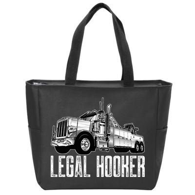 Tow Truck Driver Legal Hooker Funny Big Wrecker Zip Tote Bag