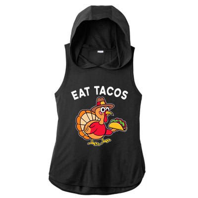 Thanksgiving Turkey Eat Tacos Mexican Ladies PosiCharge Tri-Blend Wicking Draft Hoodie Tank