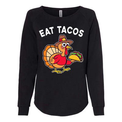 Thanksgiving Turkey Eat Tacos Mexican Womens California Wash Sweatshirt