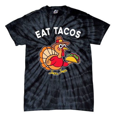 Thanksgiving Turkey Eat Tacos Mexican Tie-Dye T-Shirt