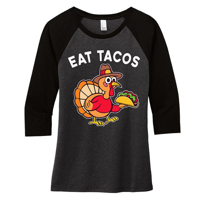 Thanksgiving Turkey Eat Tacos Mexican Women's Tri-Blend 3/4-Sleeve Raglan Shirt