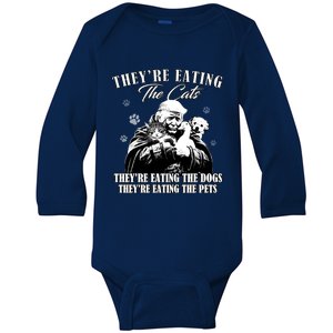 Trump Theyre Eating The Cats Theyre Eating The Dogs Animals Baby Long Sleeve Bodysuit