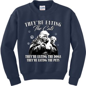 Trump Theyre Eating The Cats Theyre Eating The Dogs Animals Kids Sweatshirt