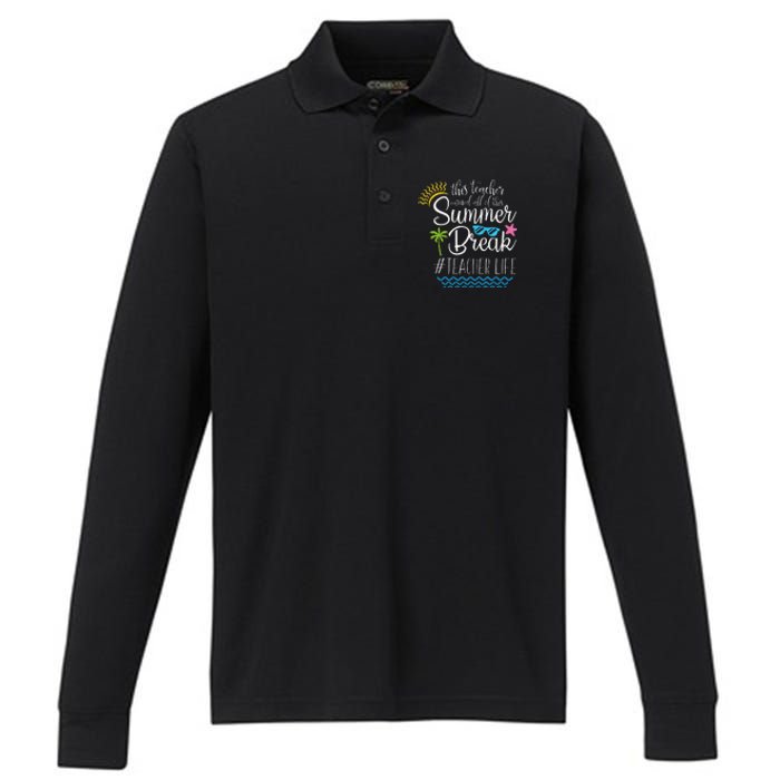 This Teacher Earned All Of This Summer Break Teacher Life Performance Long Sleeve Polo