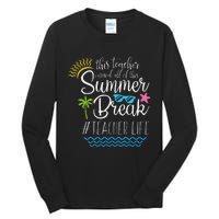 This Teacher Earned All Of This Summer Break Teacher Life Tall Long Sleeve T-Shirt