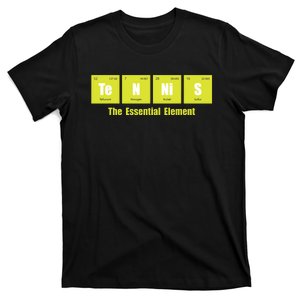 Tennis The Essential Element Tournament Sports Lover T-Shirt