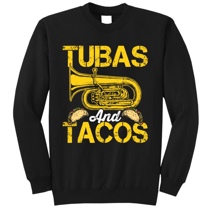 Tubas Tacos Expert Tuba Player Musician Music Playing Lover Sweatshirt