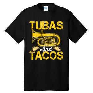 Tubas Tacos Expert Tuba Player Musician Music Playing Lover Tall T-Shirt