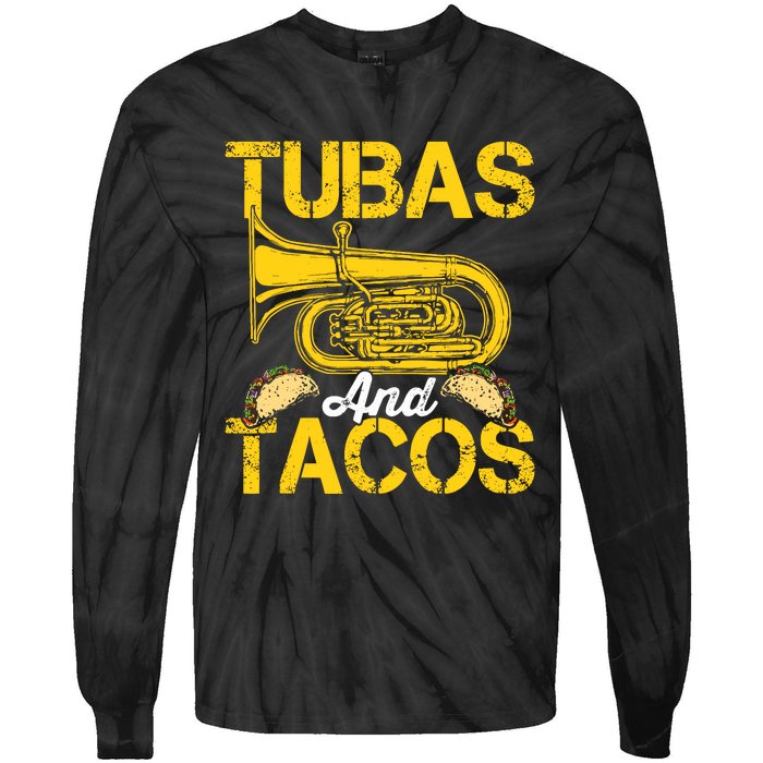 Tubas Tacos Expert Tuba Player Musician Music Playing Lover Tie-Dye Long Sleeve Shirt