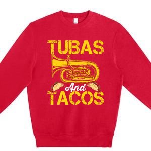 Tubas Tacos Expert Tuba Player Musician Music Playing Lover Premium Crewneck Sweatshirt