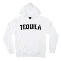 Tequila Hoodie