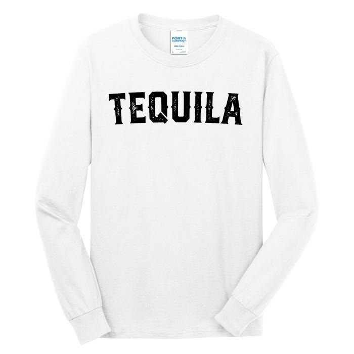 Tequila Tall Long Sleeve T-Shirt