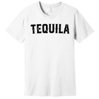 Tequila Premium T-Shirt