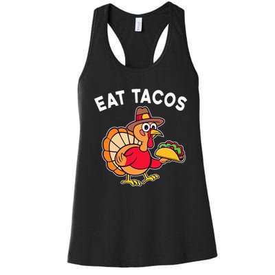 Thanksgiving Turkey Eat Tacos Mexican Thanksgiving Fun Women's Racerback Tank