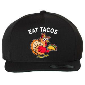 Thanksgiving Turkey Eat Tacos Mexican Thanksgiving Fun Wool Snapback Cap