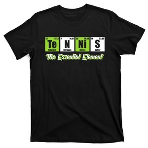 Tennis The Essential Element Funny Love Tennis T-Shirt