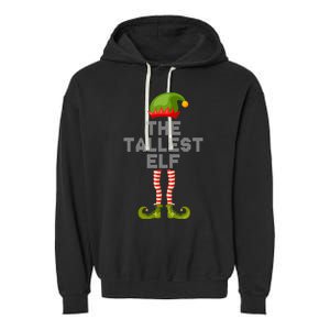 The Tallest Elf Funny Matching Christmas Garment-Dyed Fleece Hoodie