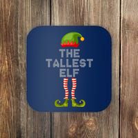 The Tallest Elf Funny Matching Christmas Coaster