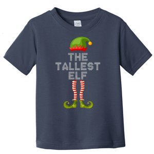 The Tallest Elf Funny Matching Christmas Toddler T-Shirt