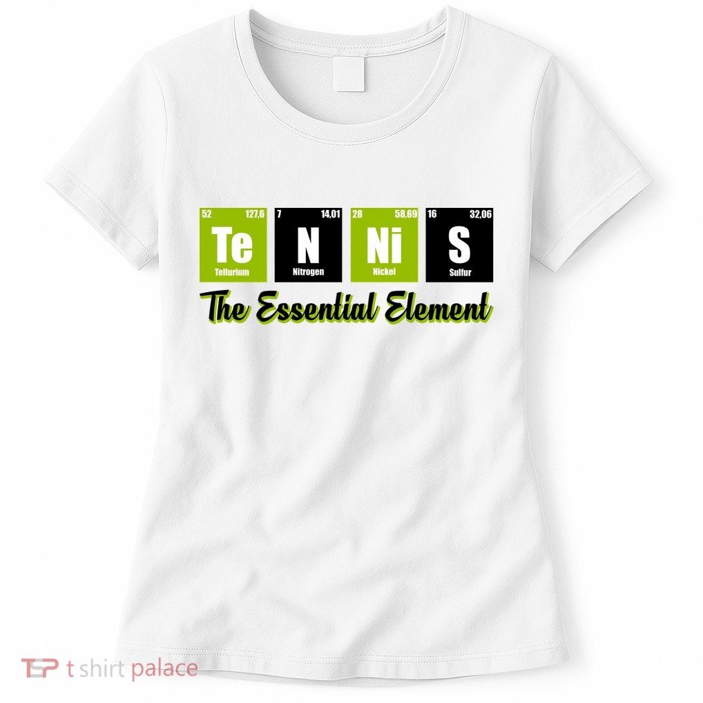 Tennis The Essential Element Womens T-Shirt