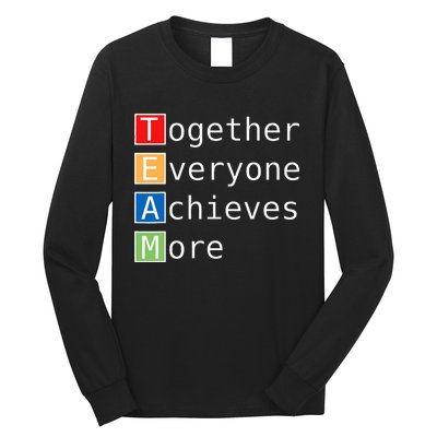 Team Together Everyone Achieves More Long Sleeve Shirt