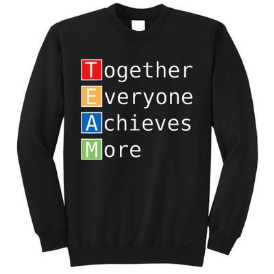 Team Together Everyone Achieves More Sweatshirt