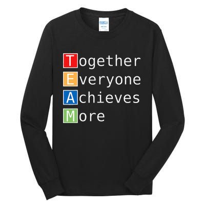 Team Together Everyone Achieves More Tall Long Sleeve T-Shirt