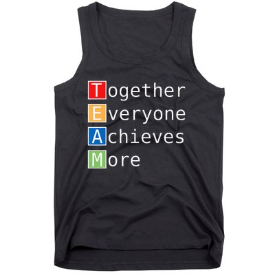 Team Together Everyone Achieves More Tank Top