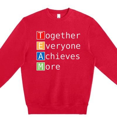 Team Together Everyone Achieves More Premium Crewneck Sweatshirt