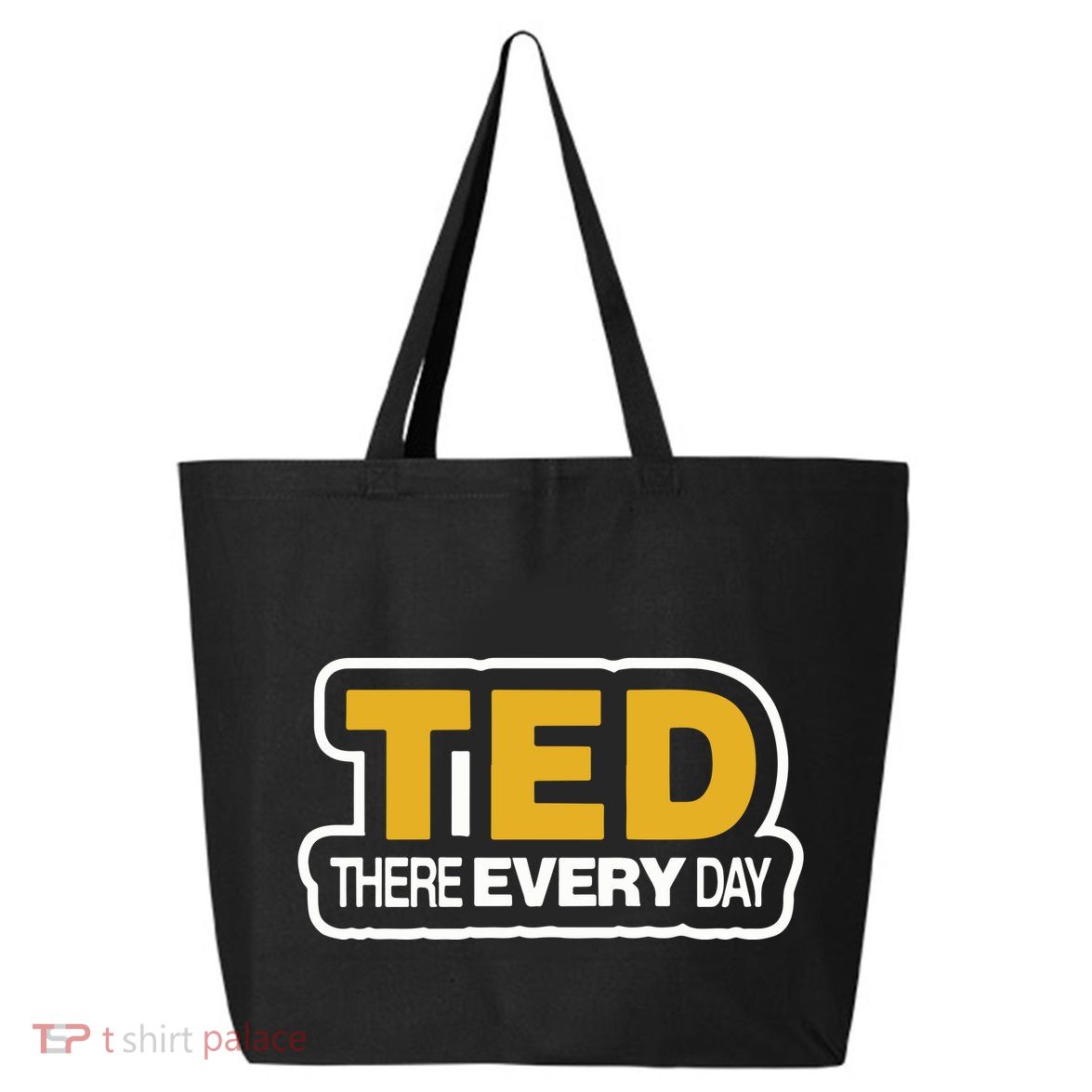 Ted There Every Day 25L Jumbo Tote